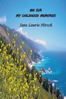 Big Sur - My Childhood Memories 1735893420 Book Cover
