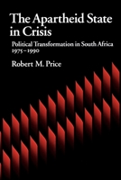 The Apartheid State in Crisis: Political Transformation in South Africa, 1975-1990 0195067509 Book Cover