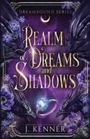 Realm of Dream & Shadows (Dreambound) B0GYGD5758 Book Cover