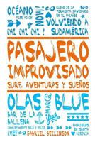 Pasajero Improvisado: Surf, Aventuras Y Sue�os 1530008719 Book Cover