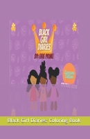 Black Girl Diaries: Coloring Book: Summer Edition B099179S7S Book Cover
