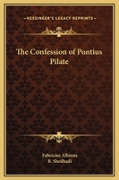 The Confession of Pontius Pilate 0766180352 Book Cover