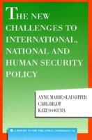 The New Challenges To International, National And Human Security Policy: A Report to the Trilateral Commission : The Triangle Papers 58 (Triangle Papers) 0930503864 Book Cover