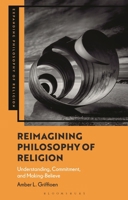 Revolutionizing Philosophy of Religion: Conversions and Conversations (Expanding Philosophy of Religion) 1350328502 Book Cover