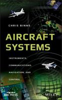 Aircraft Systems: Instruments, Communications, Navigation, and Control 1119259541 Book Cover