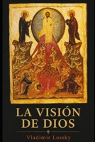 La visión de Dios (Spanish Edition) B0H35LTVL2 Book Cover