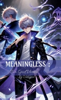 MEANINGLESS: Two God Vortex S-1 B0FBY3P5ST Book Cover