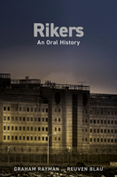 Rikers: An Oral History 0593134214 Book Cover