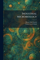 Industrial Microbiology 1025737881 Book Cover