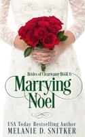 Marrying Noel: A Christmas Inspirational Romance (Brides of Clearwater) 1732743290 Book Cover