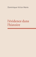 l'évidence dans l'histoire (French Edition) 2322599506 Book Cover