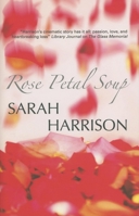 Rose Petal Soup 0727866621 Book Cover