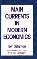 Main Currents in Modern Economics 1138527416 Book Cover