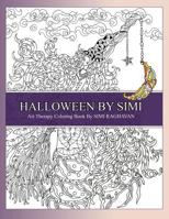 Halloween by Simi: Hand Drawn Halloween Adult Coloring Pages of Amazing Designs. 1537508563 Book Cover