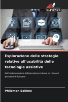 Esplorazione delle strategie relative all'usabilità delle tecnologie assistive (Italian Edition) 620813627X Book Cover