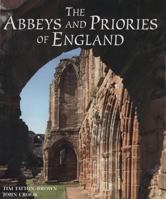 The Abbeys and Priories of England 184537116X Book Cover