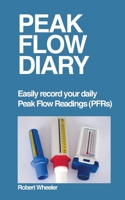 Peak Flow Diary 1364375990 Book Cover