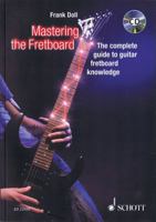 Mastering the Fretboard: Harmonics, Fretboard-Knowledge, Scales and Chords for Guitarists 379571060X Book Cover
