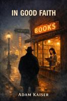 In Good Faith B0GHL3WWF2 Book Cover