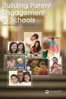 Building Parent Engagement in Schools 1586833421 Book Cover