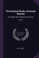 The Poetical Works of Patrick Hannay: A.M. MDCXII; With a Memoir of the Author; Volume 3 1377551717 Book Cover