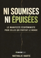 Ni Soumises Ni Épuisées (French Edition) B0GX13DQL8 Book Cover
