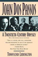 John DOS Passos: A Twentieth-Century Odyssey 0525224750 Book Cover