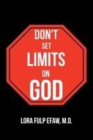 Don't Set Limits on God null Book Cover