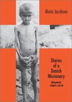 Diaries of a Danish Missionary: Harpoot, 1907-1919 (Armenian Genocide Documentation Series, 5) 1903656079 Book Cover