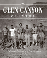 The Glen Canyon Country: A Personal Memoir 1607811340 Book Cover