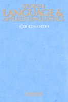Spoken Language and Applied Linguistics 0521597692 Book Cover