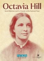 Octavia Hill: Social reformer and co-founder of the National Trust 1841653985 Book Cover