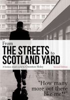 From the Streets to Scotland Yard 1291810579 Book Cover