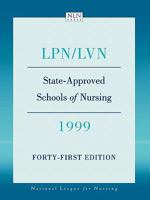 State Approved Schools of Nursing- LPN/LVN 1999 076371139X Book Cover