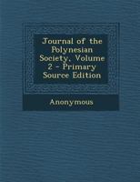Journal of the Polynesian Society, Volume 2 1147427208 Book Cover