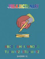 A Pre-Kindergarten Dictionary 145674710X Book Cover