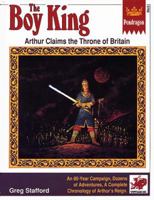 Boy King: A Complete Campaign, Background, and Adventures for Pendragon (No 2708) 0933635788 Book Cover