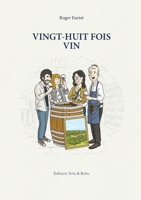 Vingt-huit fois Vin (French Edition) 2322584959 Book Cover