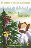 Poachers in Paradise: The Adventures of the Magic Flying Jharoka 0143331817 Book Cover