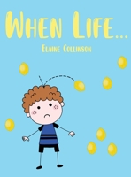 When Life... 1685372996 Book Cover