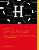 Verkaufs Code: Einfacher verkaufen, mehr Umsatz, mehr Erfolg und mehr Gewinn! 3748141491 Book Cover