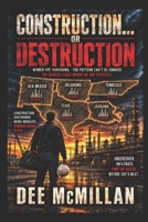 Construction... or Destruction B0H9C1BQY7 Book Cover