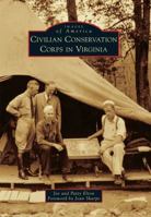 Civilian Conservation Corps in Virginia 1467125245 Book Cover