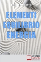 Elementi, Equilibrio, Energia: Scopri a Quale Tipo Energetico Appartieni e Vivi in Armonia 8861742696 Book Cover