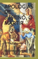 APOLOGIAS DE JUSTINO, O MÁRTIR: PATROLOGIA (Portuguese Edition) 1657822303 Book Cover
