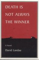 Death Is Not Always the Winner 0971436606 Book Cover