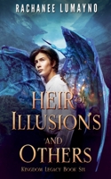 Heir of Illusions and Others 1962916065 Book Cover