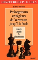 Prolongements stratégiques de l'ouverture (Europe Echecs) 2246499917 Book Cover