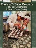 The Next Generation of Authentic Italian Cooking B0F7CZF5Z8 Book Cover