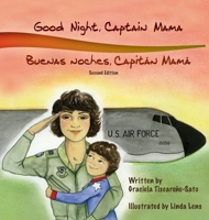 Good Night, Captain Mama - Buenas noches, Capitán Mamá: 1st in an award-winning, bilingual children's aviation picture book series 0983476047 Book Cover